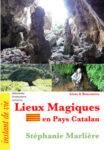 DEBOWSKA – PROJECTION & RENCONTRE Avec Stéphanie Marlière « LIEUX MAGIQUES en Pays Catalan » le Samedi 28 Janvier à 17h30