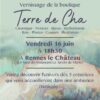 Vernissage Boutique Terre de Cha Vendredi 16 juin 18h30 Rennes le Château