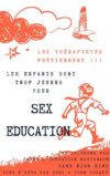 SEX EDUCATION vigilance : rencontre d&rsquo;informations et actions – LUNDI 26 février