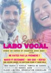 Labo Vocal à Serres – Mardi 17 décembre