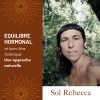 Équilbre Hormonal et bien-être holistique à Bugarach du 10 au 12 mars
