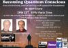 Becoming Quantum Conscious – Le 24 septembre sur les ondes