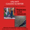 De Buenos-Aires à Cassaignes… ESPACES SOUS TENSION- VERNISSAGE le dimanche 28 septembre à partir de 11h30.