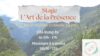 Stage l&rsquo;Art de la Présence 🌳 le 28 juillet à Tréziers
