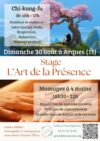 Stage l&rsquo;Art de la Présence 🌳  à 5 km d&rsquo;Arques le 30 août
