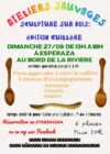 Atelier sculpture sur bois à Espéraza dimanche 27 septembre