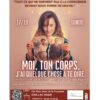 Spectacle ✨️ « Moi ton corps, j&rsquo;ai quelque chose à te dire » ✨️ le 18, 23, 24 octobre en HVA
